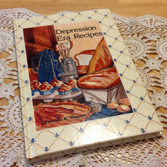 Depression Era Recipes, Varied, interesting, easy recipes cookbook - Picture 1 of 8